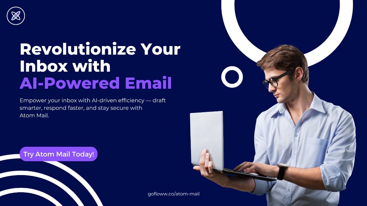 A young man in a blue shirt using a laptop, with a bold headline promoting AI-powered email. The background features a modern blue design with white circular accents. A call-to-action button encourages users to try Atom Mail.
