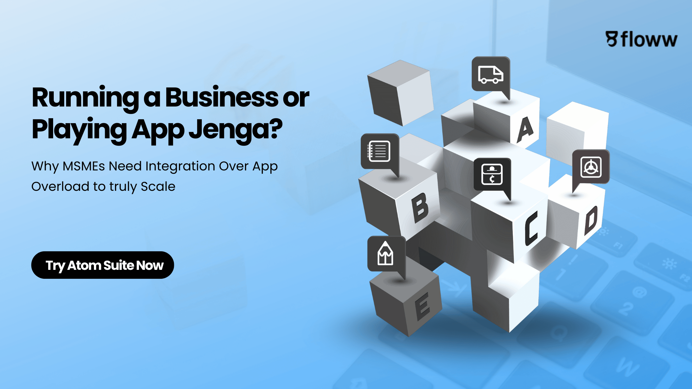 Running a Business or Playing App Jenga? Why MSMEs Need a Better Strategy