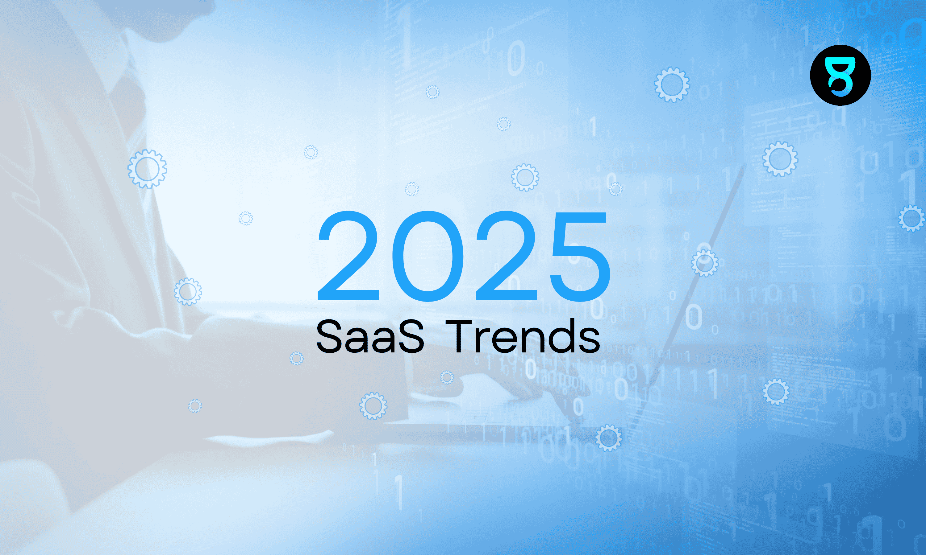 2025 SaaS Trends: What MSMEs Need to Know