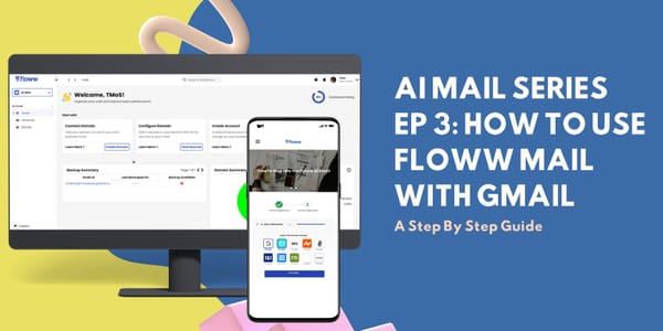 AI Mail Series Ep 3: How to Use Atom Mail with Gmail