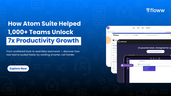 How Atom Suite Helped 1,000+ Teams Unlock 7x Productivity Growth