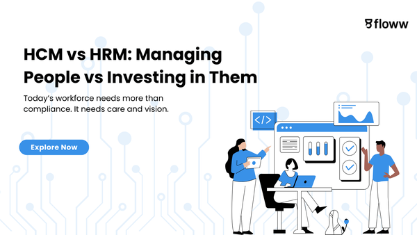 HCM vs HRM: Why the Difference Is More Than Just Semantics