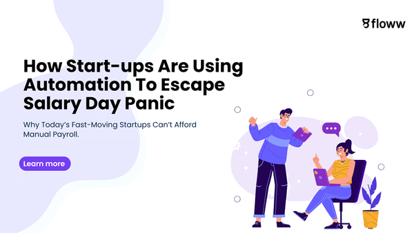 How Start-ups Are Using Automation To Escape Salary Day Panic