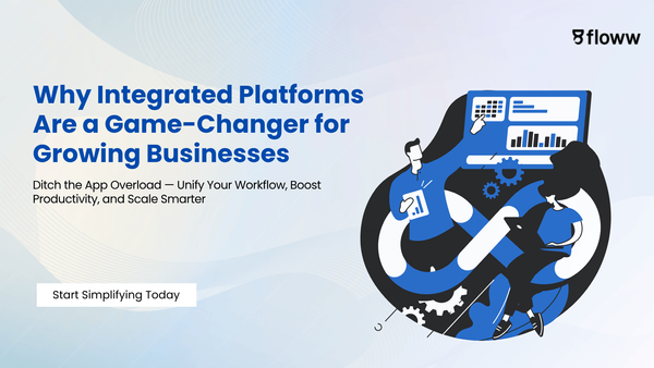 Why Integrated Platforms Are Changing the Game for Growing Businesses