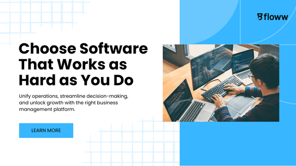 The Complete Guide To Choosing the Right Software For Business Management