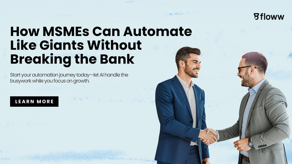 How MSMEs Can Automate Like Giants Without Breaking the Bank