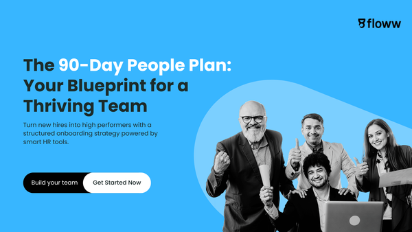 The 90-Day People Plan With Top HR Management Tools