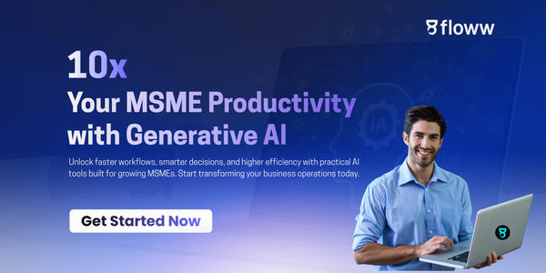 How MSMEs Can 10x Productivity With Generative AI (Starting Today)
